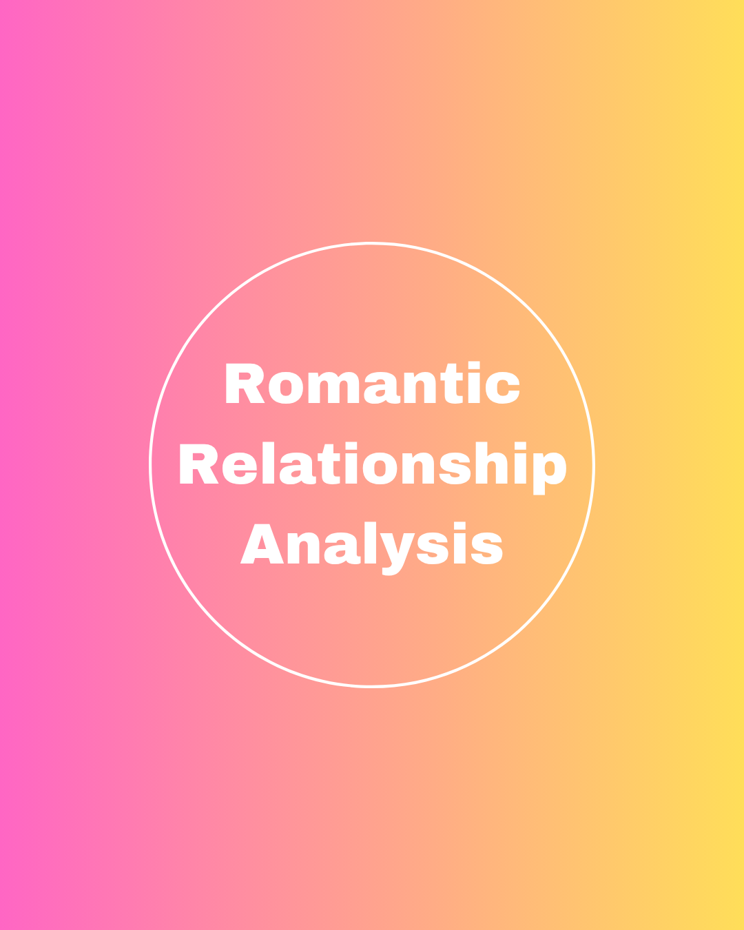 Romantic Relationship Analysis