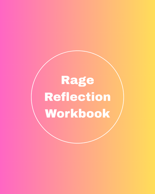 Rage Reflection Workbook