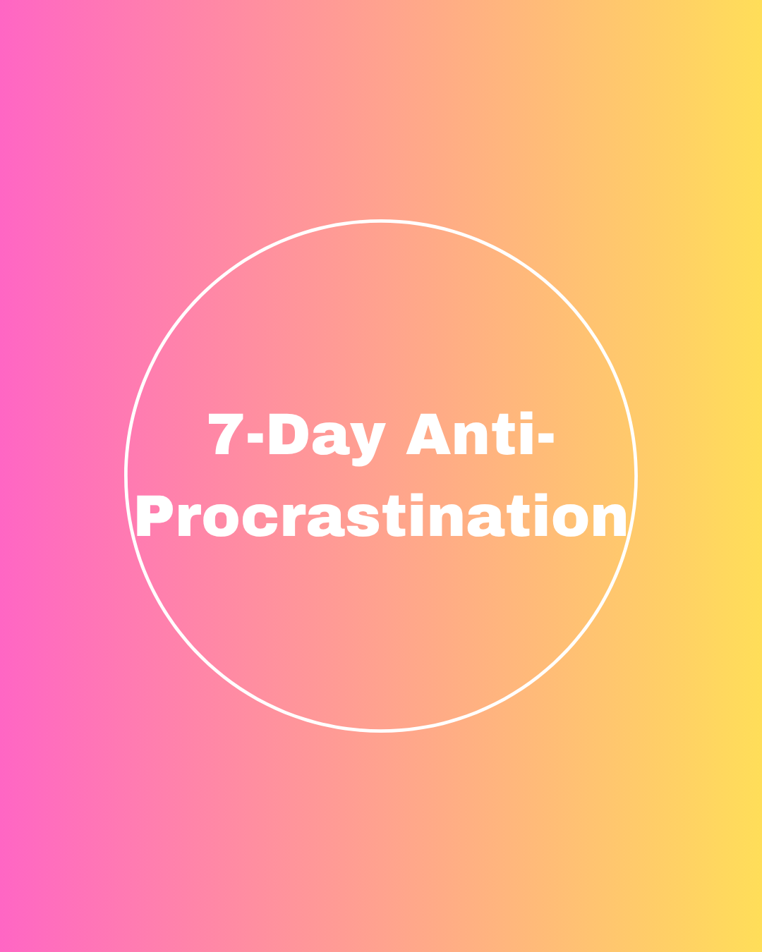 Full 7-Day Anti-Procrastination Booklet